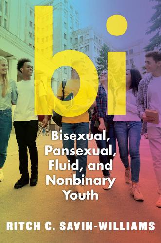 Bi: Bisexual, Pansexual, Fluid, and Nonbinary Youth.