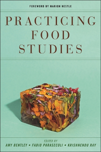 Practicing Food Studies.