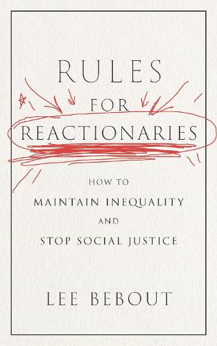 Rulees for Reactionaries