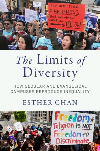 The Limits of Diversity: How Secular and Evangelical Campuses Reproduce Inequality.