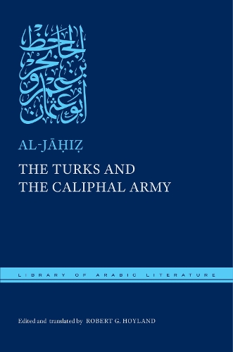 The Turks and the Caliphal Army.