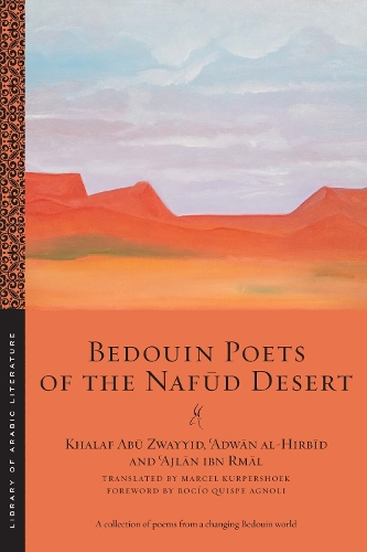 Bedouin Poets of the Nafud Desert.