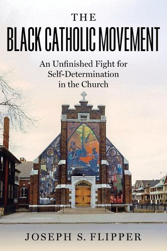 The Black Catholic Movement