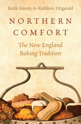 Northern Comfort: The New England Baking Tradition.