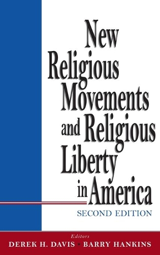 New Religious Movements and Religious Liberty in America. Second Edition