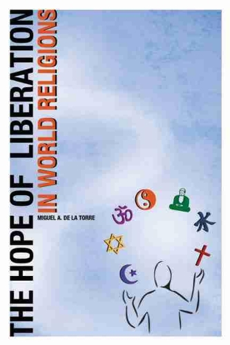 The Hope of Liberation in World Religions.