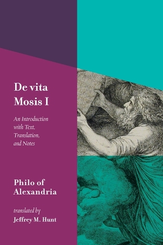 De Vita Mosis (Book I): An Introduction with Text, Translation, and Notes.