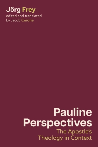 Pauline Perspectives: The Apostle's Theology in Context.