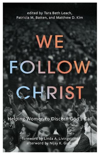 We Follow Christ: Helping Women to Discern God's Call.
