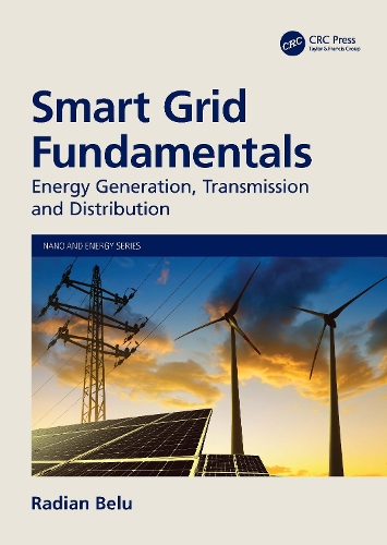 Smart Grid Fundamentals: Energy Generation, Transmission and Distribution.