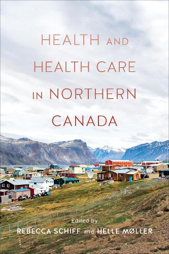Health and Healthcare in Northern Canada.