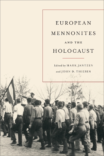 European Mennonites and the Holocaust.