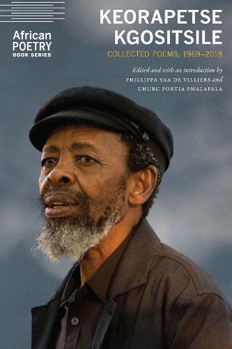 Keorapetse Kgositsile: Collected Poems, 1969-2018.