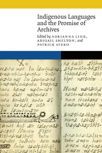 Indigenous Languages and the Promise of Archives.
