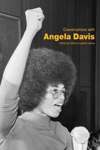 Conversations with Angela Davis.