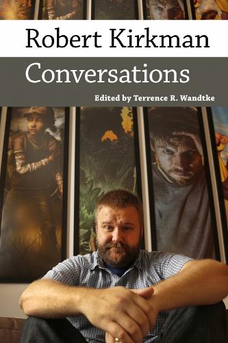 Robert Kirkman: Conversations.