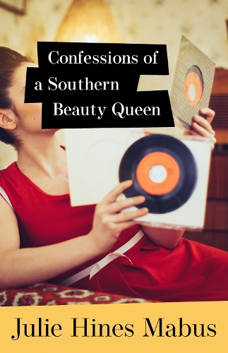 Confessions of a Southern Beauty Queen.