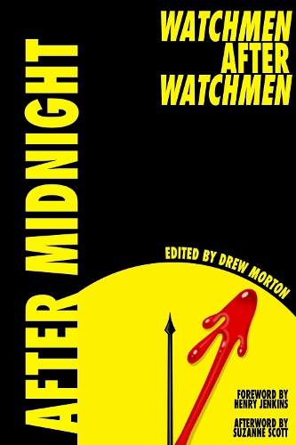 After Midnight: Watchmen After Watchmen.