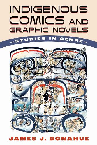 Indigenous Comics and Graphic Novels