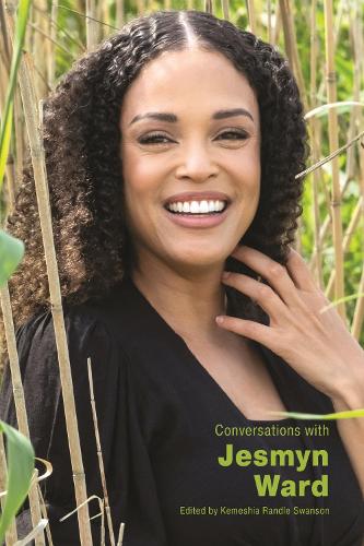 Conversations with Jesmyn Ward.