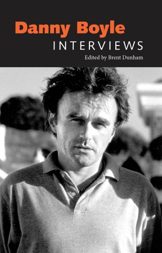 Danny Boyle: Interviews.
