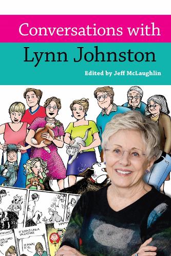 Conversations with Lynn Johnston.
