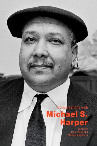 Conversations with Michael S. Harper.