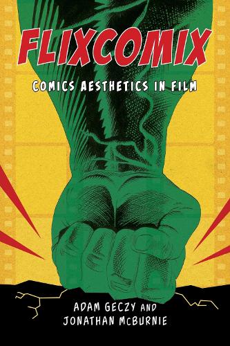 Flixcomix: Comics Aesthetics in Film.