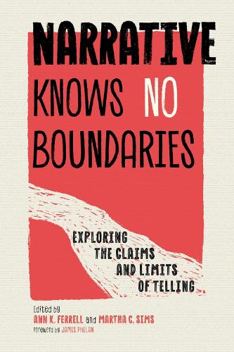 Narrative Knows No Boundaries: Exploring the Claims and Limits of Telling.