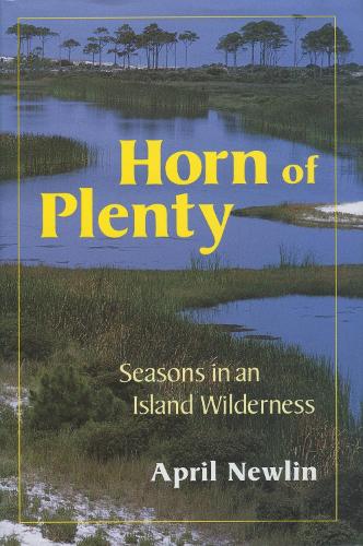Horn of Plenty: Seasons in an Island Wilderness.