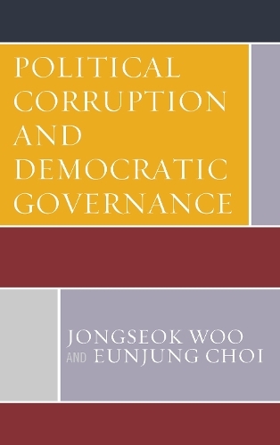 Political Corruption and Democratic Governance.