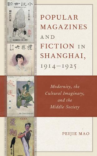 Popular Magazines and Fiction in Shanghai, 1914-1925