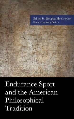 Endurance Sport and the American Philosophical Tradition.
