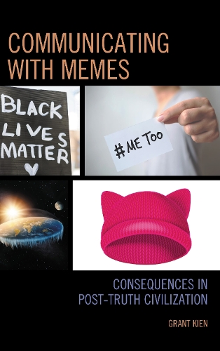 Communicating with Memes: Consequences in Post-truth Civilization.