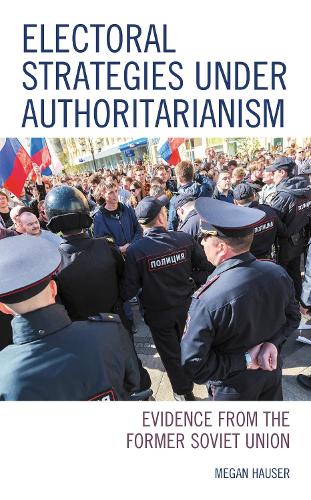 Electoral Strategies under Authoritarianism: Evidence from the Former Soviet Union.