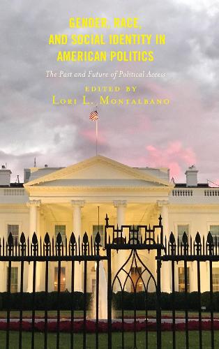 Gender, Race, and Social Identity in American Politics: The Past and Future of Political Access.