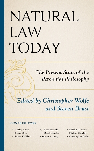 Natural Law Today: The Present State of the Perennial Philosophy.