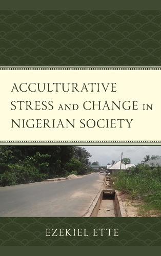 Acculturative Stress and Change in Nigerian Society.