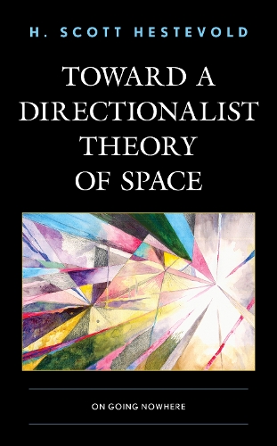 Toward a Directionalist Theory of Space: On Going Nowhere.