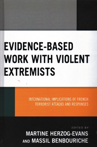 Evidence-Based Work with Violent Extremists: International Implications of French Terrorist Attacks and Responses.