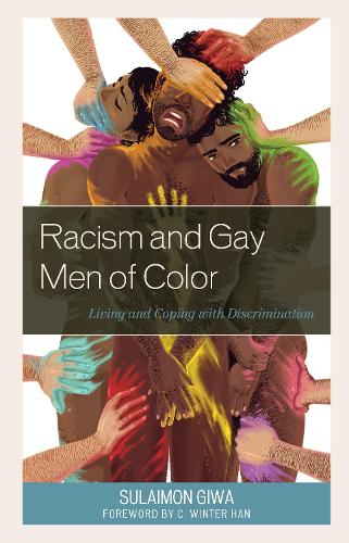 Racism and Gay Men of Color: Living and Coping with Discrimination.