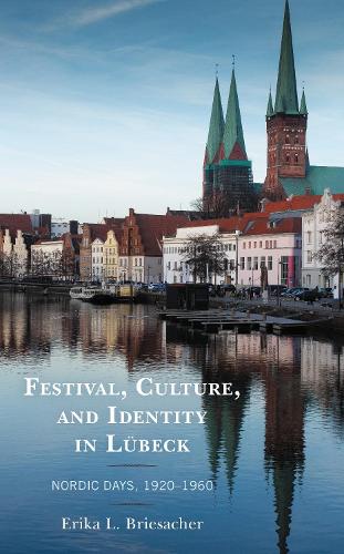 Festival, Culture, and Identity in Luebeck