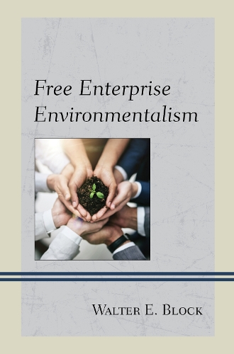 Free Enterprise Environmentalism.