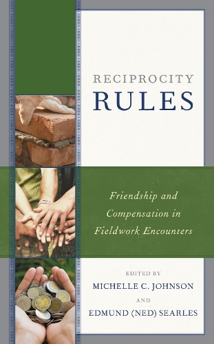 Reciprocity Rules: Friendship and Compensation in Fieldwork Encounters.