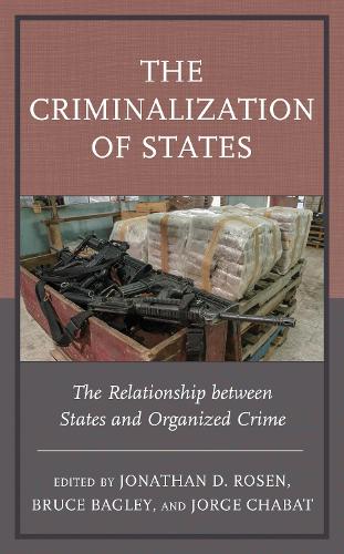The Criminalization of States: The Relationship between States and Organized Crime.