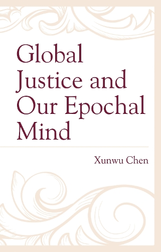Global Justice and Our Epochal Mind.
