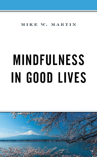 Mindfulness in Good Lives.