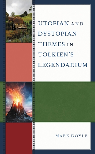 Utopian and Dystopian Themes in Tolkien's Legendarium.