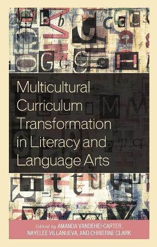 Multicultural Curriculum Transformation in Literacy and Language Arts.