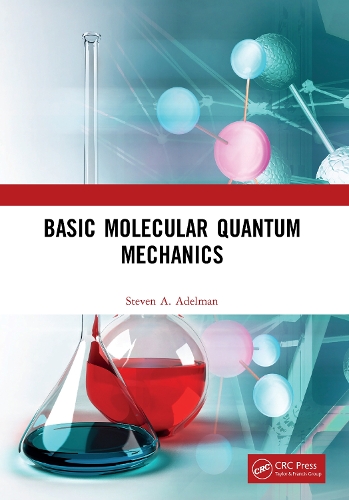 Basic Molecular Quantum Mechanics.